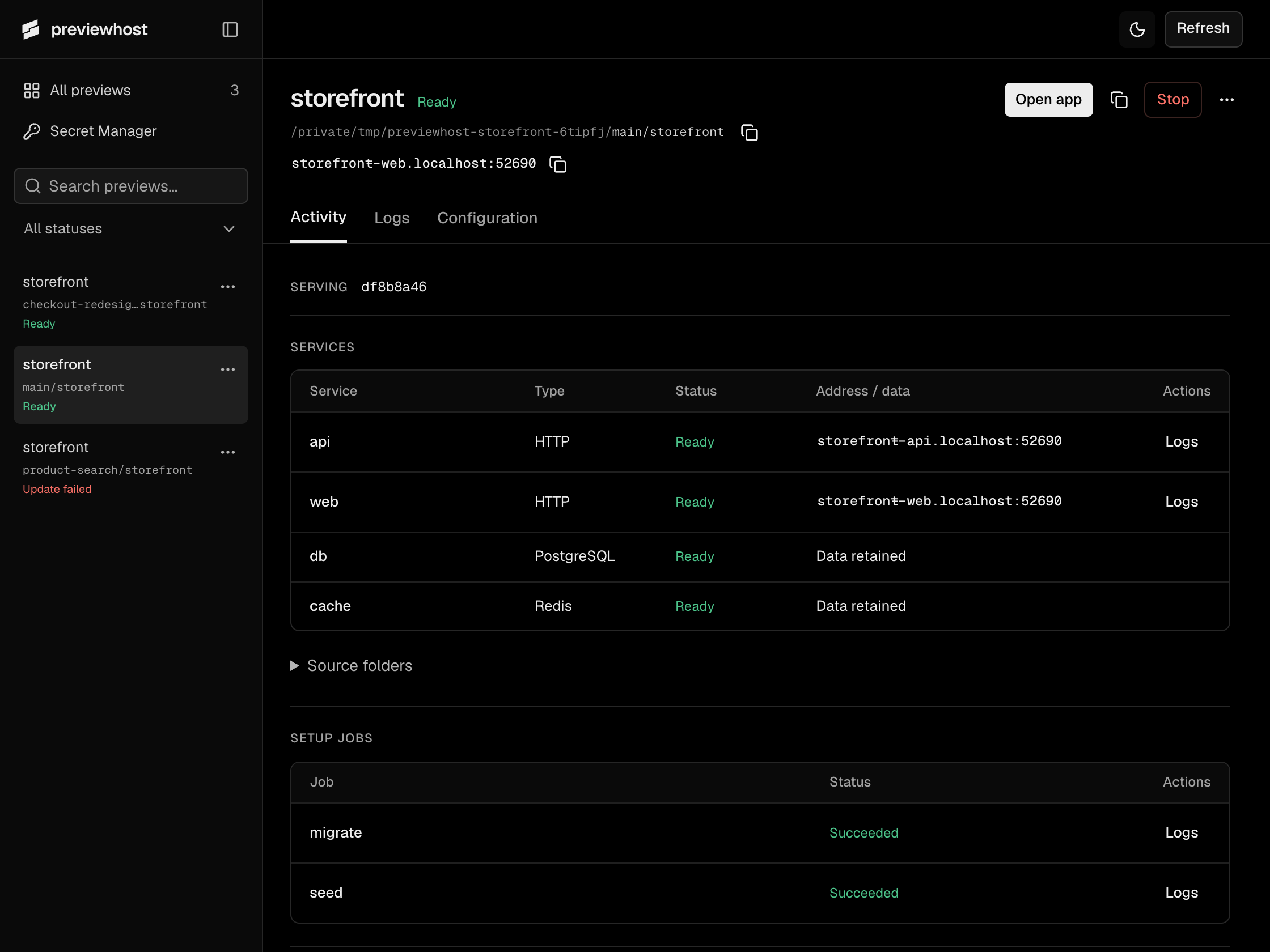 A running environment with frontend, API, databases, and completed setup jobs
